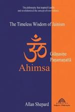 Ahimsa: The Timeless Wisdom of Jainism