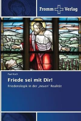 Friede sei mit Dir! - Paul Koch - cover