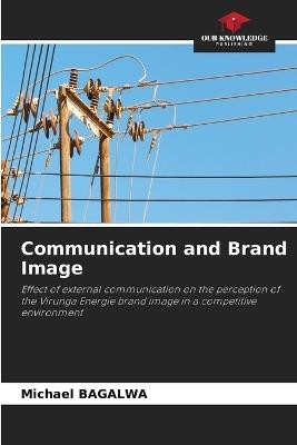 Communication and Brand Image - Michael Bagalwa - cover