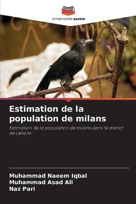 Estimation de la population de milans - Muhammad Naeem Iqbal,Muhammad Asad Ali,Naz Pari - cover