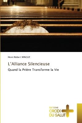 L'Alliance Silencieuse - Henri Robert Mingue - cover