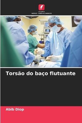 Torsão do baço flutuante - Abib Diop - cover