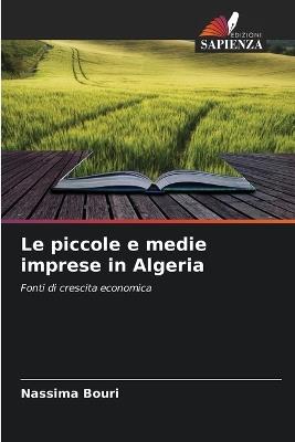 Le piccole e medie imprese in Algeria - Nassima Bouri - cover