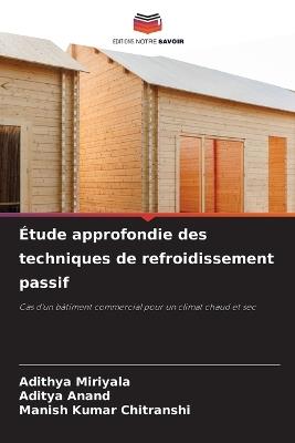 Étude approfondie des techniques de refroidissement passif - Adithya Miriyala,Aditya Anand,Manish Kumar Chitranshi - cover
