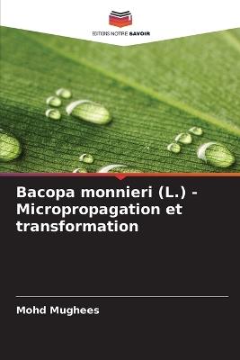 Bacopa monnieri (L.) - Micropropagation et transformation - Mohd Mughees - cover