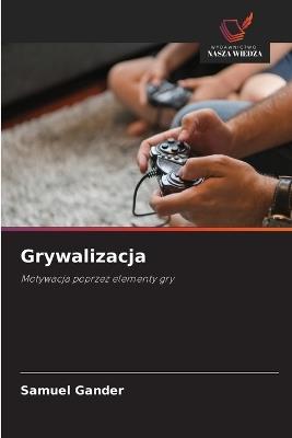 Grywalizacja - Samuel Gander - cover