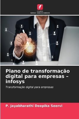 Plano de transformação digital para empresas - infosys - P Jayabharathi Deepika Seervi - cover
