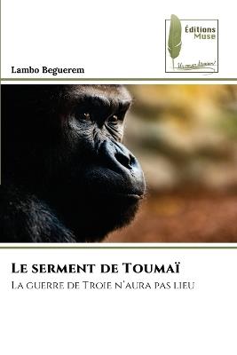 Le serment de Toumaï - Lambo Beguerem - cover