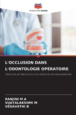 L'Occlusion Dans l'Odontologie Opératoire - Ranjini M a,Vijayalakshmi M,Vedavathi B - cover