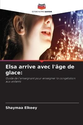Elsa arrive avec l'âge de glace - Shaymaa Elkeey - cover