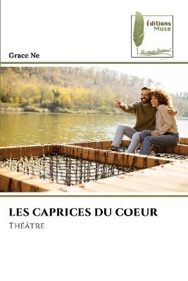 Les Caprices Du Coeur - Grace Ne - cover