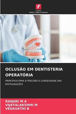 Oclusão Em Dentisteria Operatória - Ranjini M a,Vijayalakshmi M,Vedavathi B - cover
