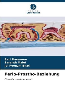 Perio-Prostho-Beziehung - Rani Karemore,Saransh Malot,Jai Poonam Bhati - cover
