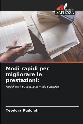 Modi rapidi per migliorare le prestazioni - Teodora Rudolph - cover