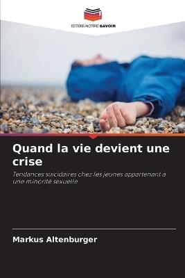 Quand la vie devient une crise - Markus Altenburger - cover