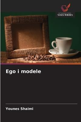 Ego i modele - Younes Shaimi - cover