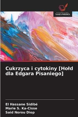 Cukrzyca i cytokiny [Hold dla Edgara Pisaniego] - El Hassane Sidibé,Marie S Ka-Cisse,Said Norou Diop - cover