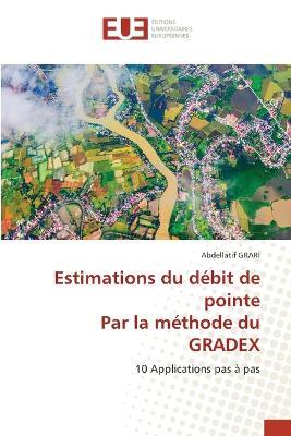 Estimations du débit de pointe Par la méthode du GRADEX - Abdellatif Grari - cover
