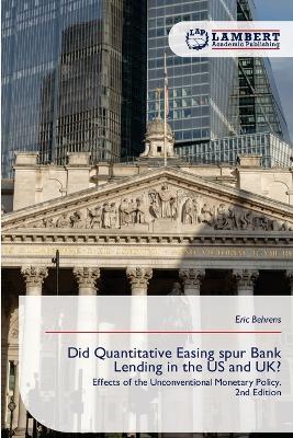 Did Quantitative Easing spur Bank Lending in the US and UK? - Eric Behrens - cover