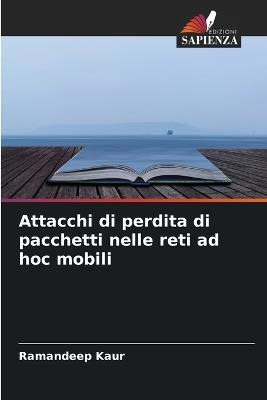 Attacchi di perdita di pacchetti nelle reti ad hoc mobili - Ramandeep Kaur - cover