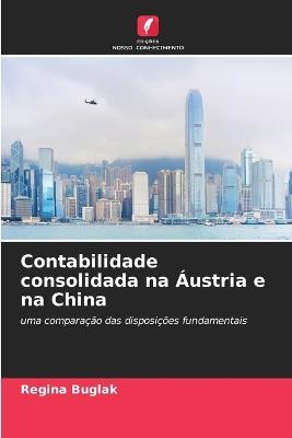 Contabilidade consolidada na Áustria e na China - Regina Buglak - cover
