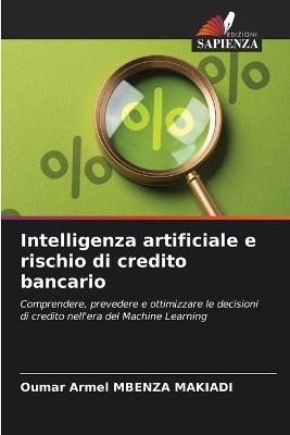 Intelligenza artificiale e rischio di credito bancario - Oumar Armel Mbenza Makiadi - cover