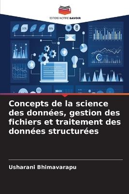 Concepts de la science des données, gestion des fichiers et traitement des données structurées - Usharani Bhimavarapu - cover