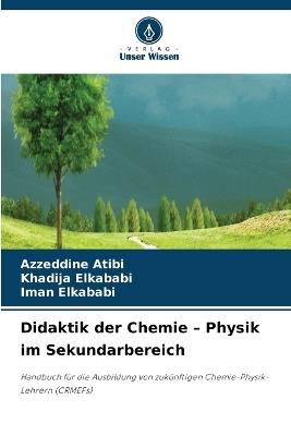 Didaktik der Chemie - Physik im Sekundarbereich - Azzeddine Atibi,Khadija Elkababi,Iman Elkababi - cover