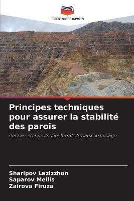 Principes techniques pour assurer la stabilité des parois - Sharipov Lazizzhon,Saparov Meilis,Zairova Firuza - cover