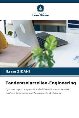 Tandemsolarzellen-Engineering - Ikram Zidani - cover