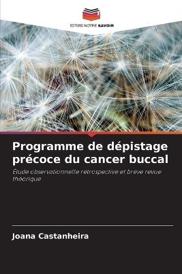 Programme de dépistage précoce du cancer buccal - Joana Castanheira - cover