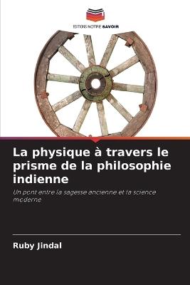 La physique à travers le prisme de la philosophie indienne - Ruby Jindal - cover