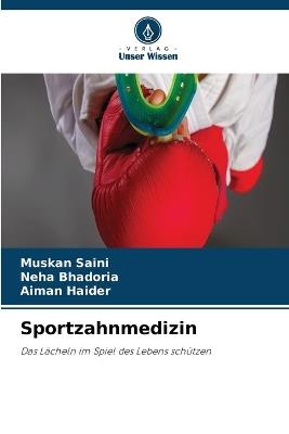Sportzahnmedizin - Muskan Saini,Neha Bhadoria,Aiman Haider - cover