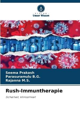 Rush-Immuntherapie - Seema Prakash,Parasuramulu B G,Rajanna M S - cover