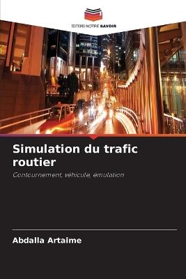 Simulation du trafic routier - Abdalla Artaime - cover