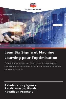 Lean Six Sigma et Machine Learning pour l'optimisation - Rakotozandry Ignace,Randrianasolo Rinah,Ravalison François - cover