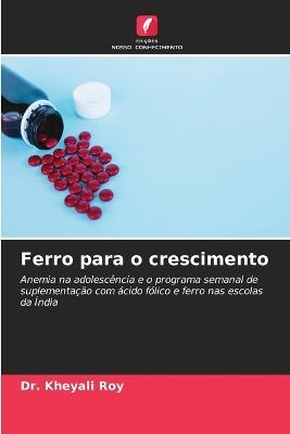 Ferro para o crescimento - Kheyali Roy - cover