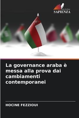La governance araba è messa alla prova dai cambiamenti contemporanei - Hocine Fezzioui - cover