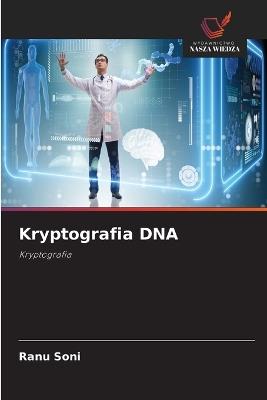 Kryptografia DNA - Ranu Soni - cover