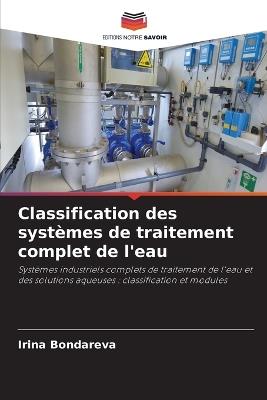 Classification des systèmes de traitement complet de l'eau - Irina Bondareva - cover