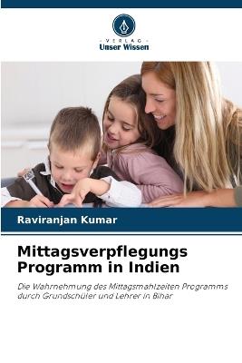 Mittagsverpflegungs Programm in Indien - Raviranjan Kumar - cover