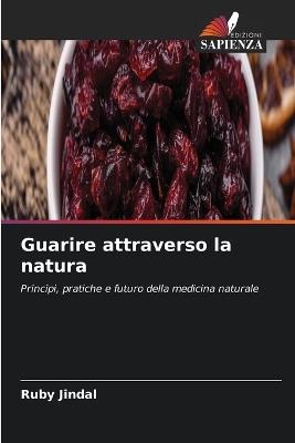 Guarire attraverso la natura - Ruby Jindal - cover