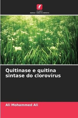 Quitinase e quitina sintase do clorovírus - Ali Mohammed Ali - cover