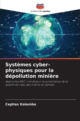 Systèmes cyber-physiques pour la dépollution minière - Cephas Kalembo - cover