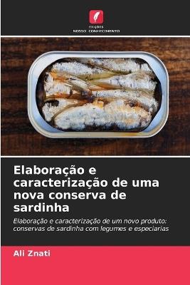 Elaboração e caracterização de uma nova conserva de sardinha - Ali Znati - cover