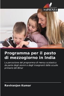Programma per il pasto di mezzogiorno in India - Raviranjan Kumar - cover