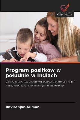 Program posilków w poludnie w Indiach - Raviranjan Kumar - cover