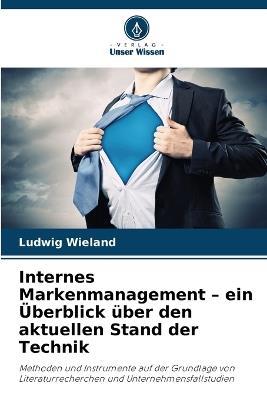 Internes Markenmanagement - ein Überblick über den aktuellen Stand der Technik - Ludwig Wieland - cover