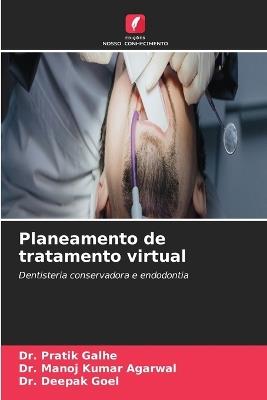 Planeamento de tratamento virtual - Pratik Galhe,Manoj Kumar Agarwal,Deepak Goel - cover