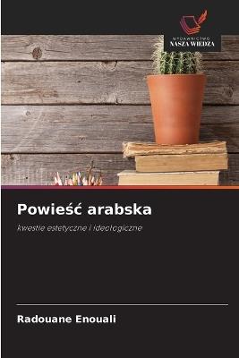 Powieśc arabska - Radouane Enouali - cover